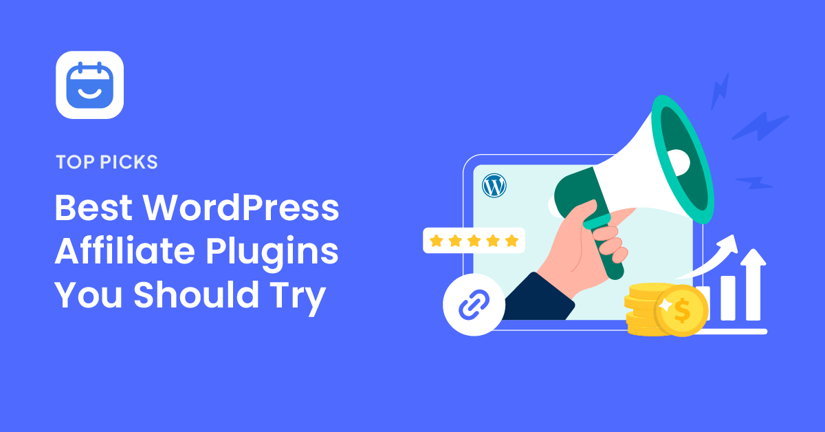 Best 6 WordPress Affiliate Plugins You Should Try