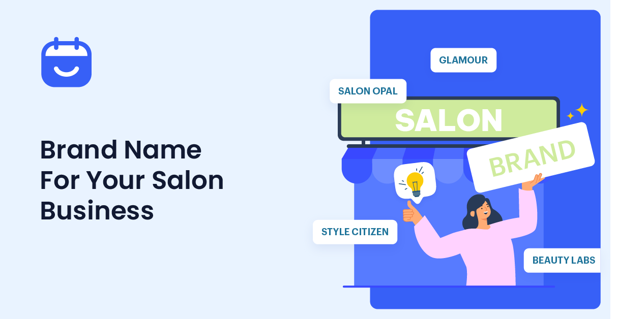 Choosing A Brand Name For Your Salon Business (Tips and Inspirations)