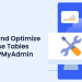 Tips to Repair and Optimize Database Tables with PHPMyAdmin