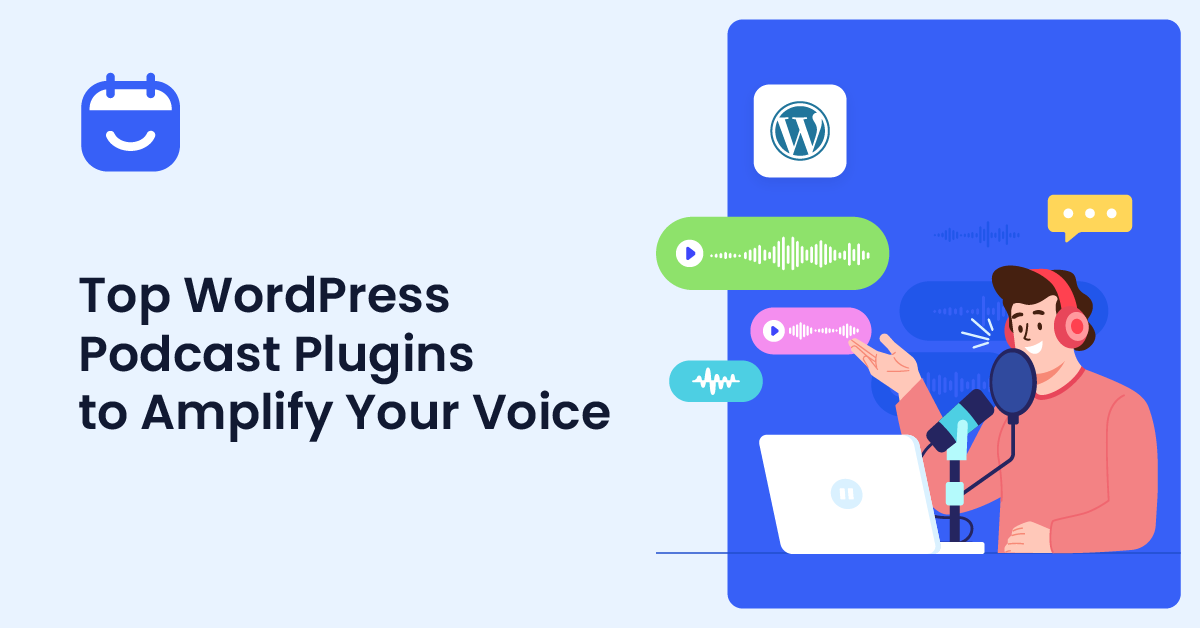 Top 6+ WordPress Podcast Plugins to Amplify Your Voice for 2025