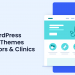 Best WordPress Medical Themes for Doctors and Clinics