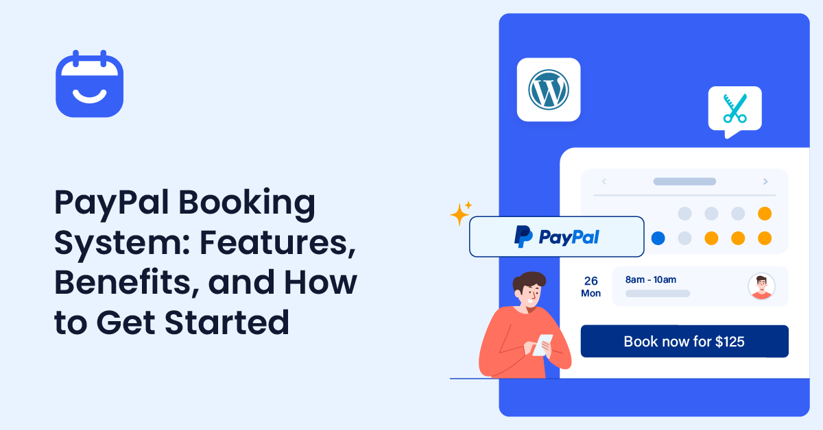 PayPal Booking System: Features, Benefits, and How to Get Started