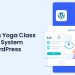 How to Create a Yoga Class Booking System with WordPress