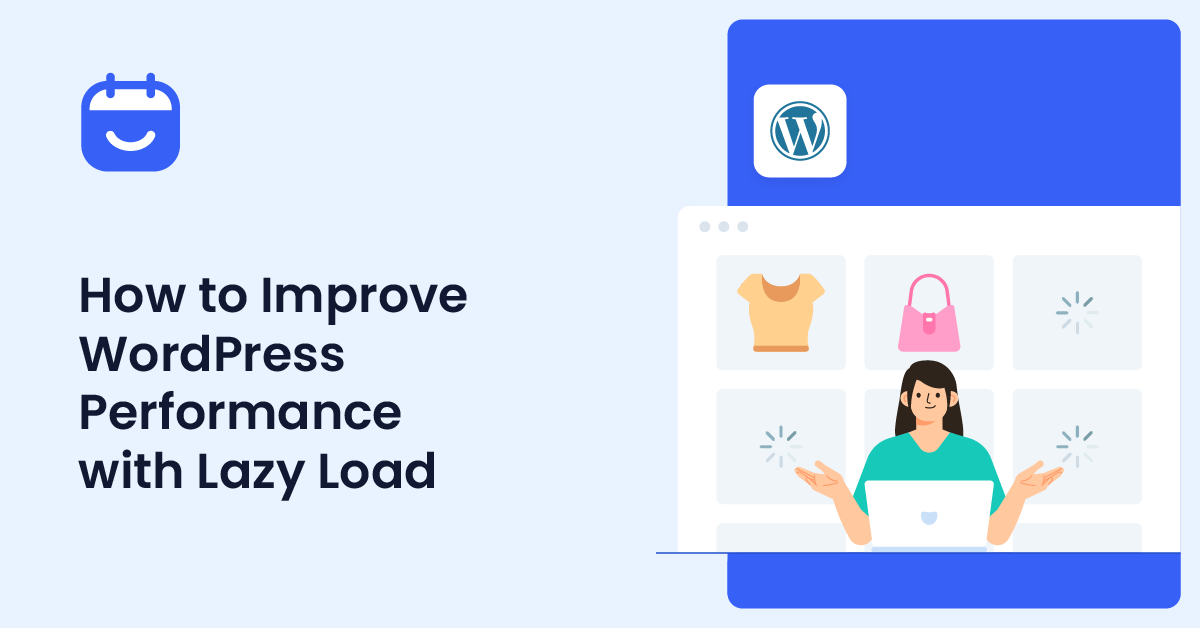 How to Improve WordPress Performance with Lazy Load