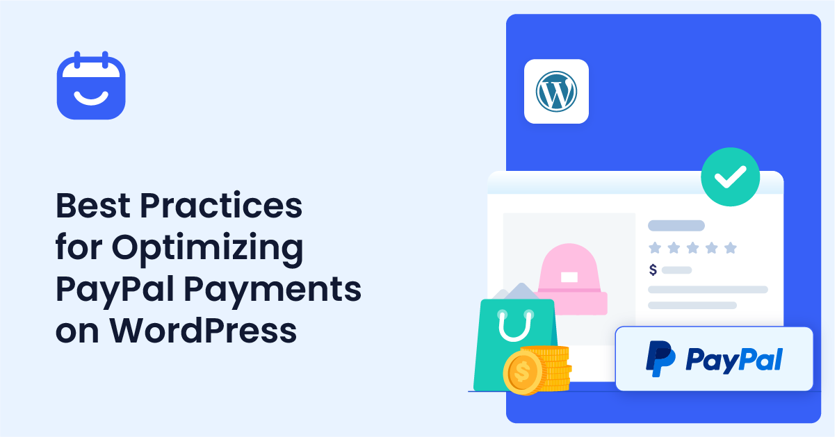 Best Practices for Optimizing PayPal Payments on WordPress