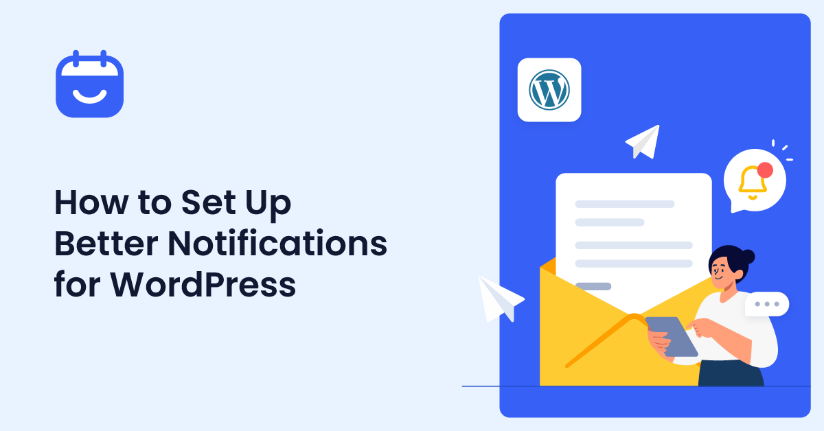 How to Set Up Better Notifications for WordPress
