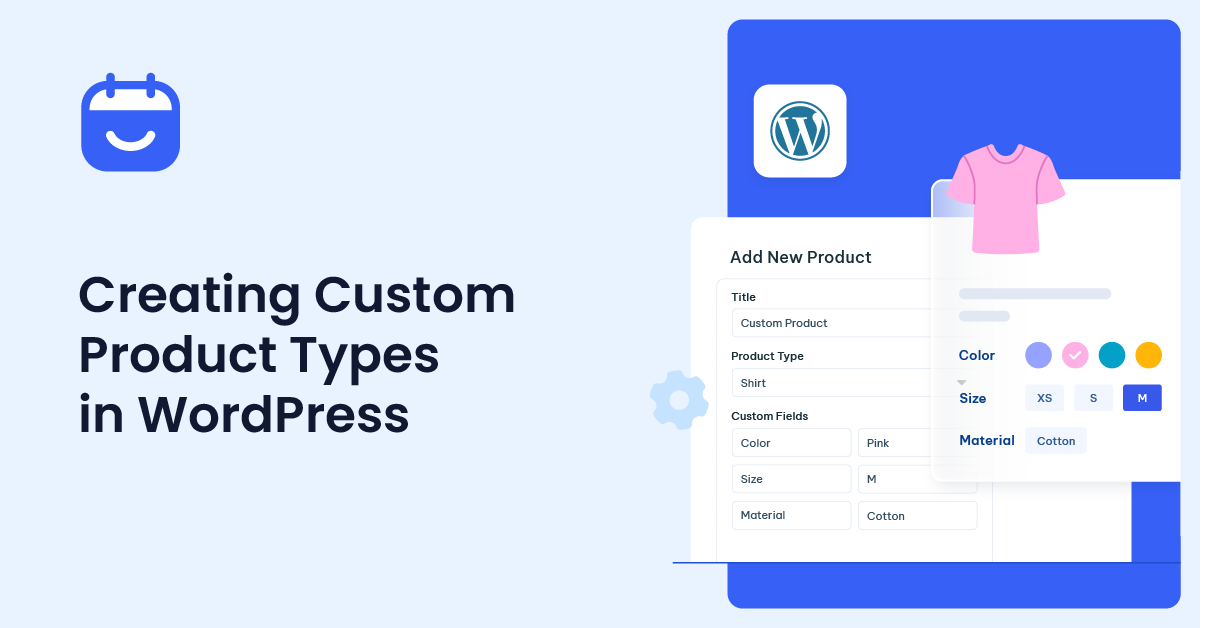 Creating Custom Product Types in WordPress | Ultimate Guide