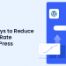 reduce bounce rate in WordPress