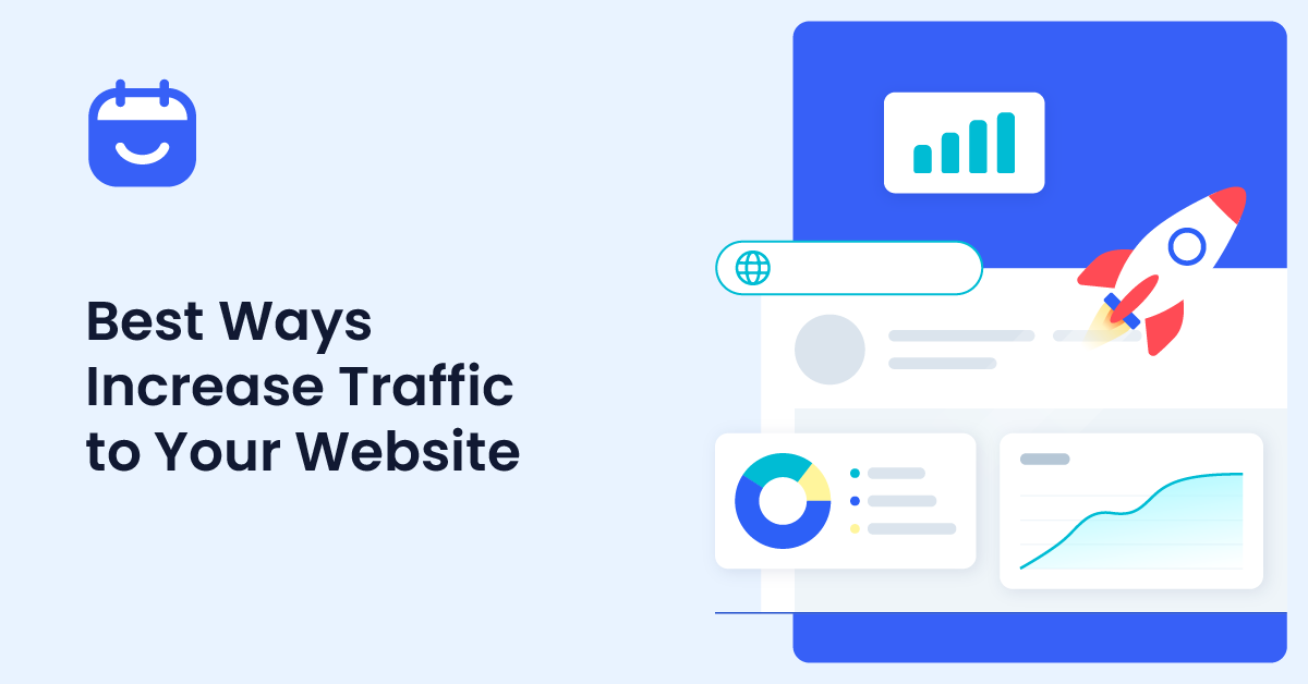 Increase Traffic to Your Website: 20 Best Ways to Boost Organic Traffic