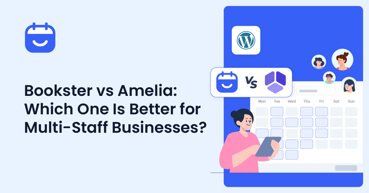 Bookster vs Amelia: Which One Is Better for Multi-Staff Businesses?
