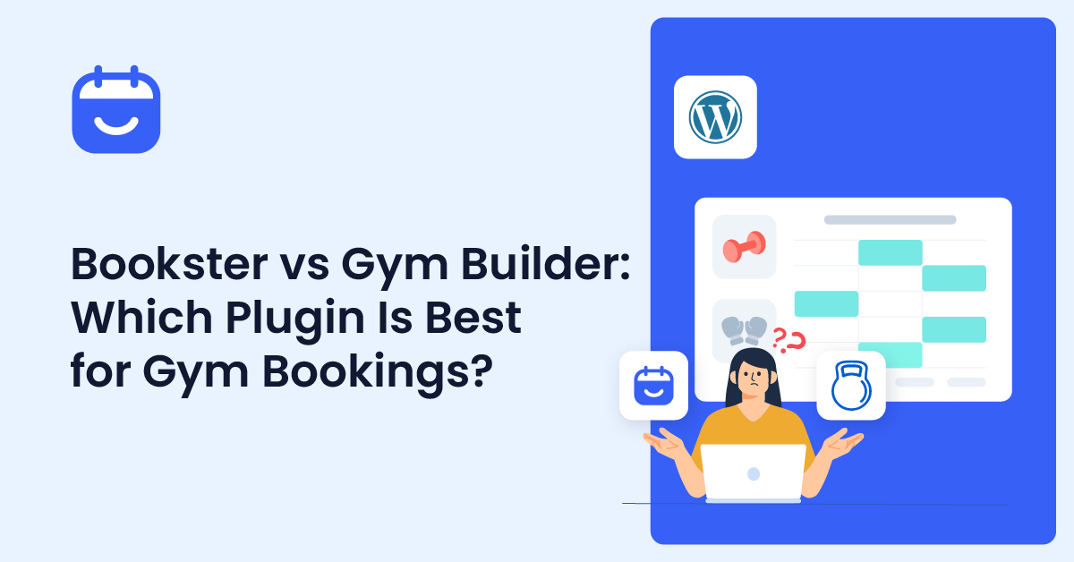 Bookster vs Gym Builder: Which Plugin Is Best for Gym Bookings?