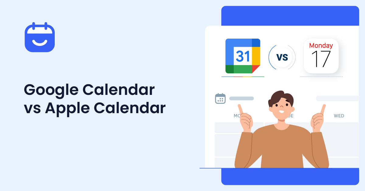 Google Calendar vs Apple Calendar: Which Is Best for Your Calendar?